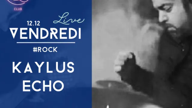 #LIVE : KAYLUS + ECHO