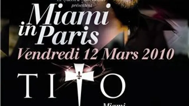 Miami In Paris Avec Tito