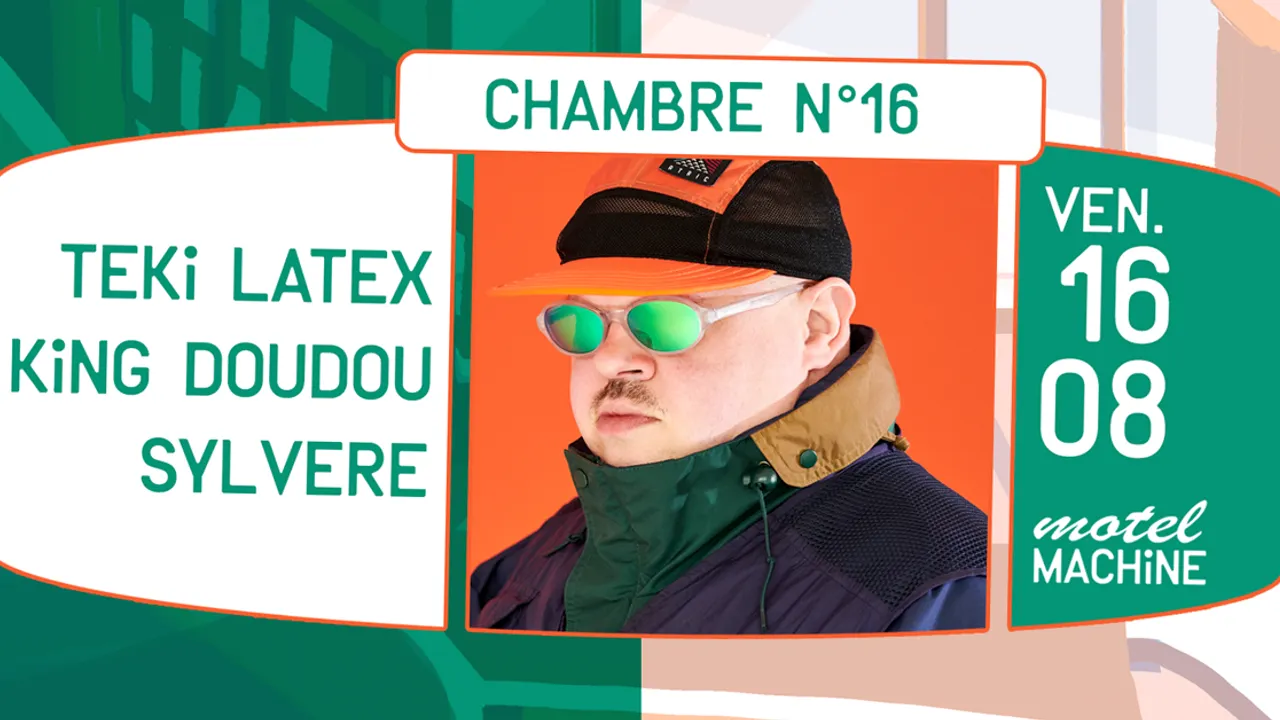 Motel Machine : Teki Latex, King Doudou, Sylvere