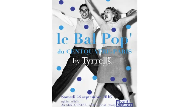 Tyrrells fait croustiller le Bal Pop du 104 !