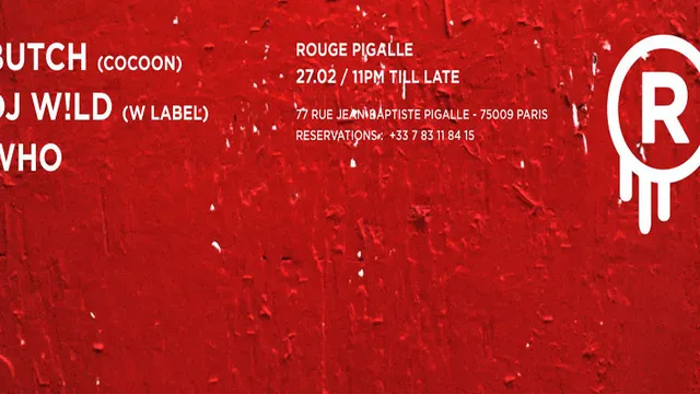 LE ROUGE // BUTCH x DJ WILD x WHO