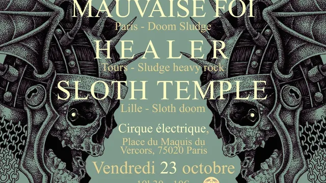 Below The Sun présente : Mauvaise Foi, Healer et Sloth Temple