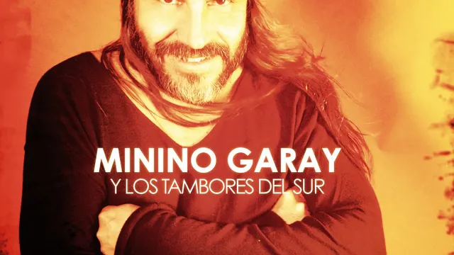 Minino Garay & Les Tambours du Sud
