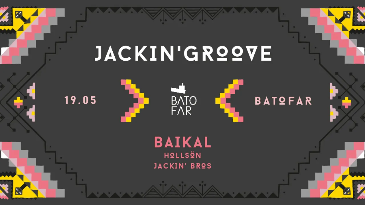 Jackin' Groove with Baikal & HollSön
