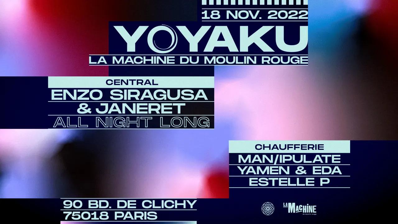 Yoyaku à la Machine : Janeret & Enzo Siragusa All Night Long, Man/ipulate, Yamen & EDA et Estelle P
