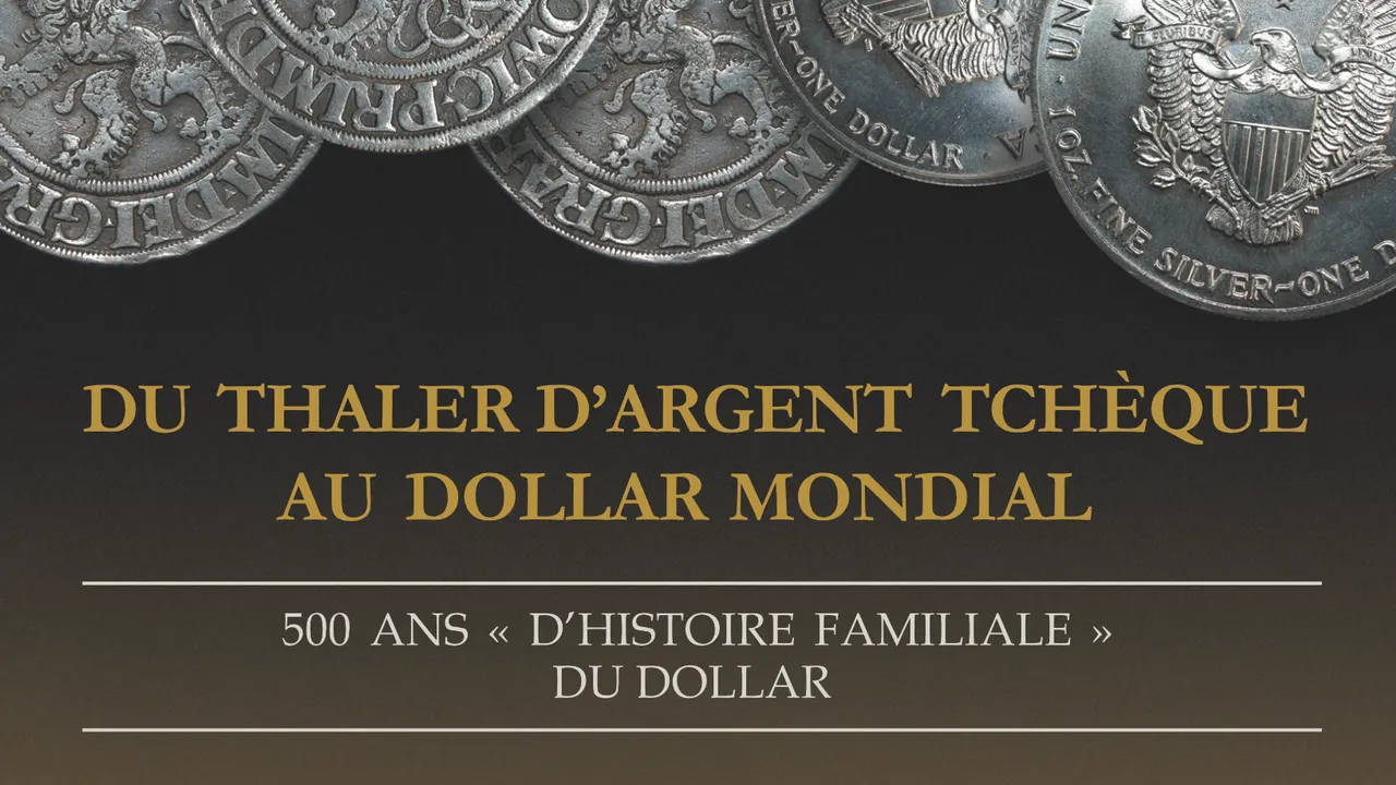 Exposition numismatique : Du thaler d'argent tchèque au dollar mondial