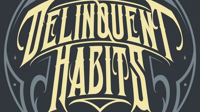 Delinquent Habits + Bavoog Avers