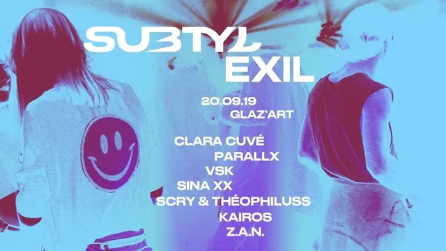 Exil x subtyl with Parallx, VSK, Clara Cuvé & More