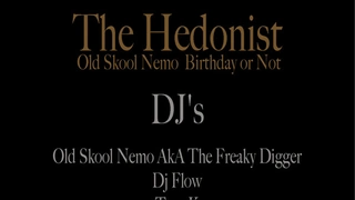 The Hedonist Old Skool Nemo Birthday Or Not !