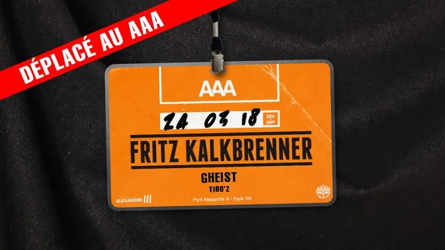 Déplacé au AAA : Fritz Kalkbrenner