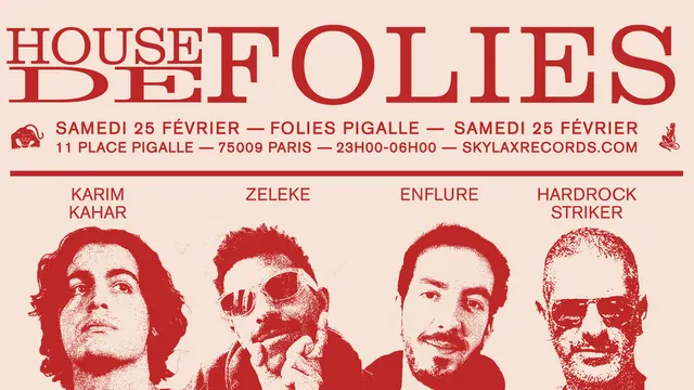 House de Folies w/ Enflure, Zeleke, Karim Kahar & Hardrock Striker