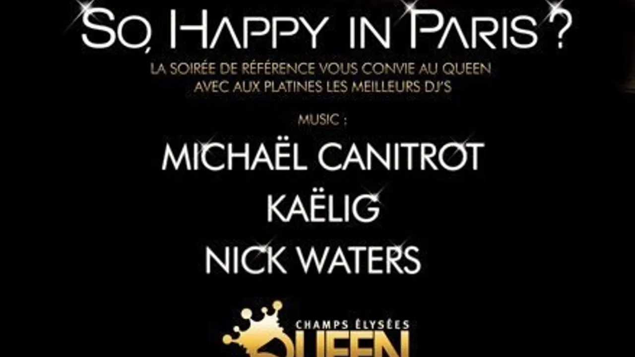 So Happy In Paris @ Queen