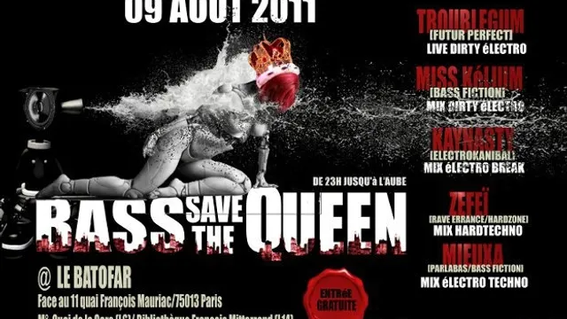 Bass save the queen