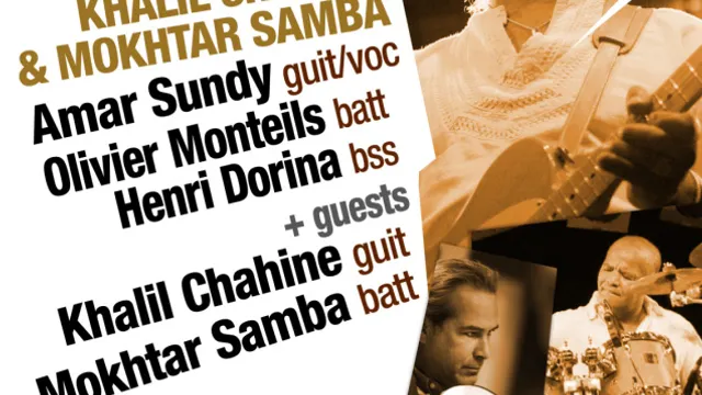 AMAR SUNDY invite KHALIL CHAHINE et MOKHTAR SAMBA