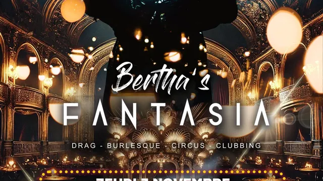 BERTHA’S FANTASIA : MAD EDITION XXL