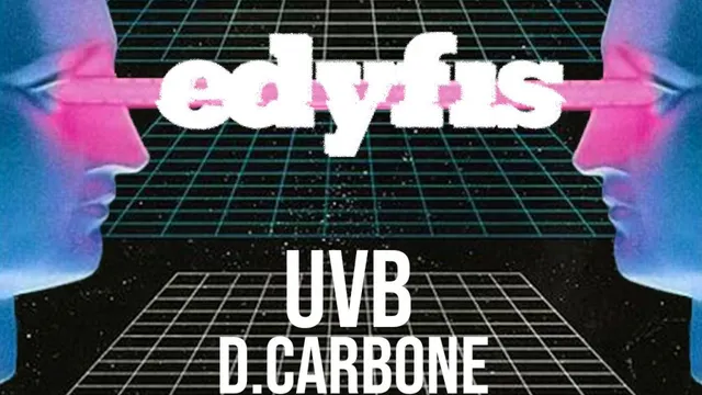 Edyfis: UVB, D. Carbone & Primitive