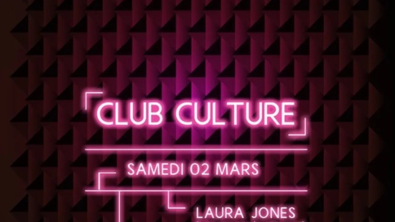 Club Culture : Laura Jones