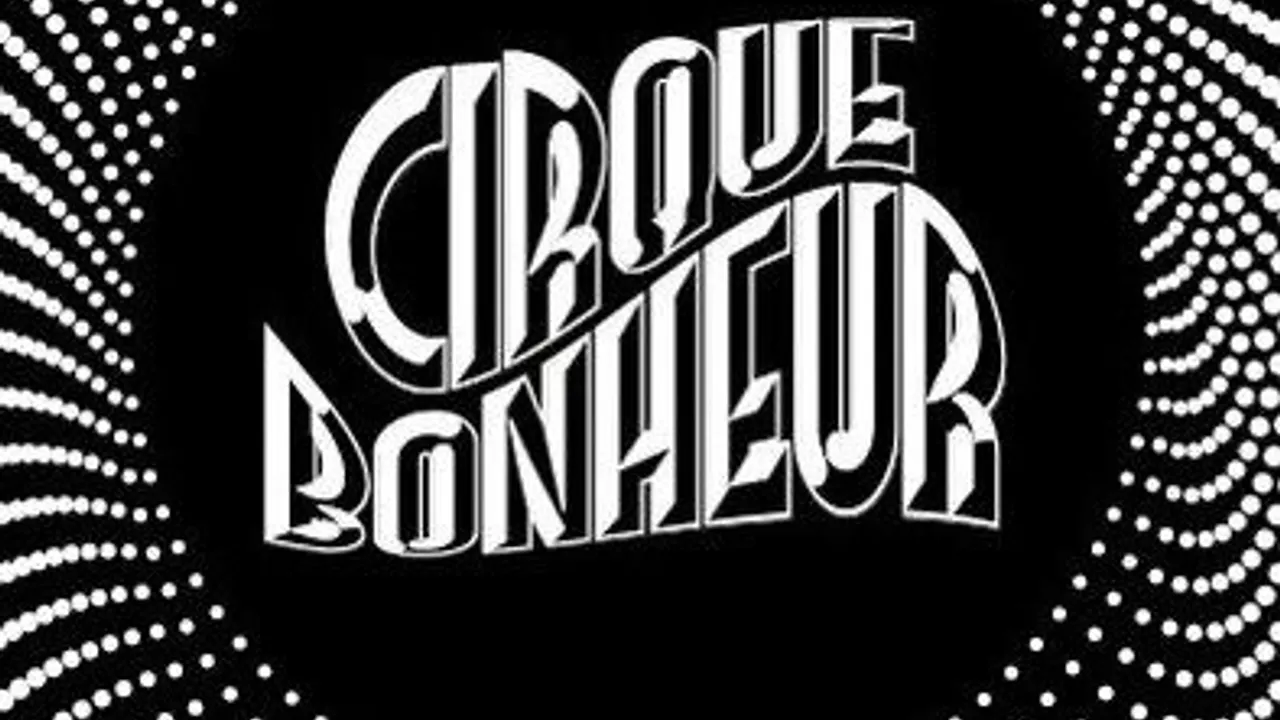 Cirque Bonheur : Spank me, Tease me, Make me happy !