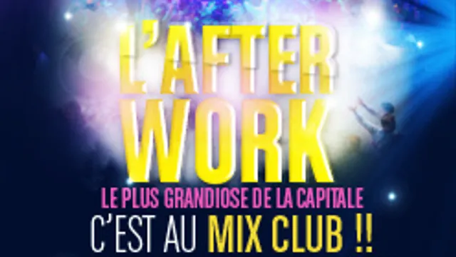 AFTERWORK @ MIX CLUB