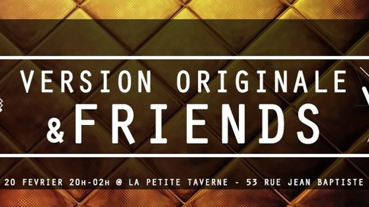Version Originale & Friends