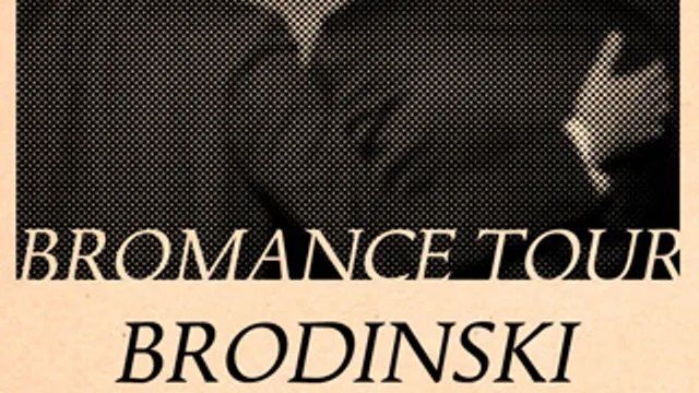 BROMANCE TOUR