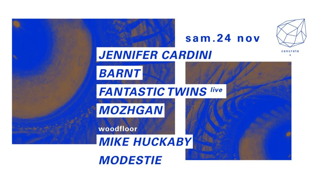 Concrete: Jennifer Cardini, Barnt, Fantastic Twins Live, Mozghan, Mike Huckaby