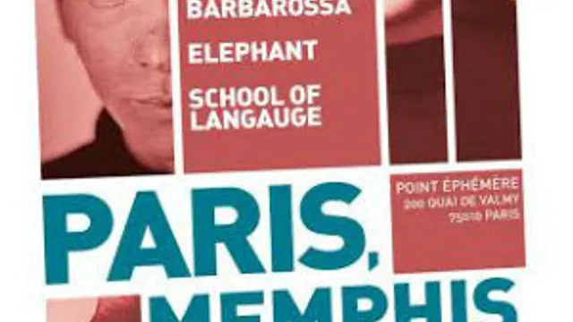 Paris, Memphis: Elephant+Barbarossa+School Of Language