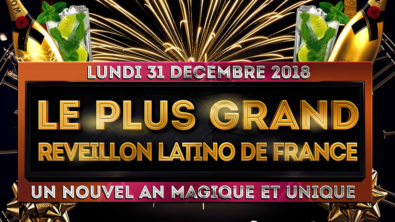 LE PLUS GRAND REVEILLON LATINO DE FRANCE - UNIQUE, MAGIQUE, EXCEPTIONNEL (2 SALLES // 2 AMBIANCES)