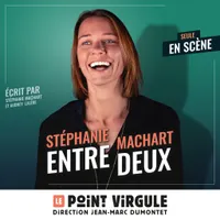 Stéphanie Machart dans "Entre deux"