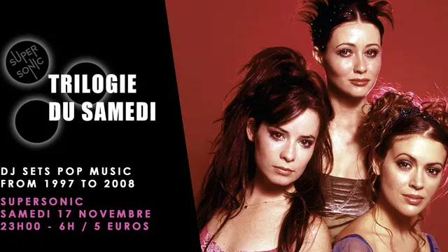 Trilogie du Samedi // Nuit 90s - 2000s du Supersonic