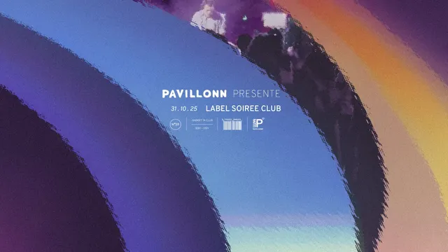 Pavillonn Label Soirée Club