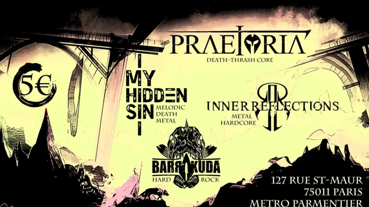 Praetoria / My Hidden Sin / Inner Reflections / Barakuda en concert