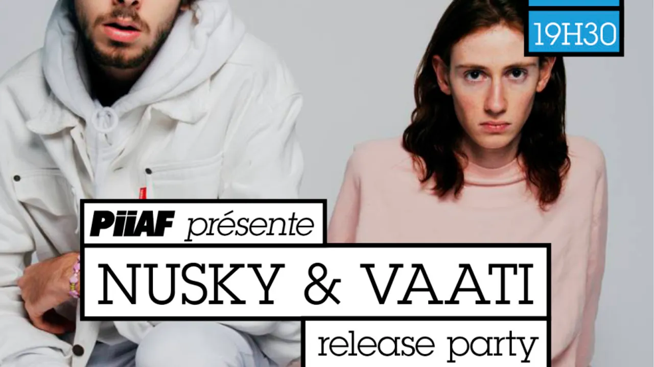 Piiaf présente : Nusky & Vaati + Guest _ 1er mars _ Badaboum