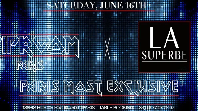 VipRoom Paris X La Superbe - Saturday, June 16th