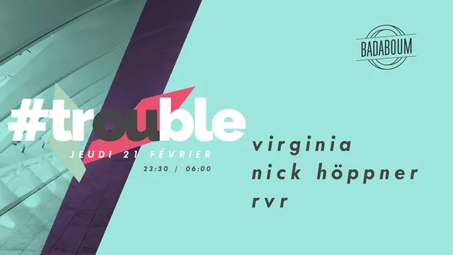 Trouble #5 w/ Virginia & Nick Höppner