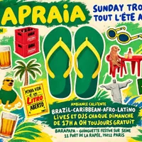 Barapraïa - Sunday Tropical vibes au Barapapa !