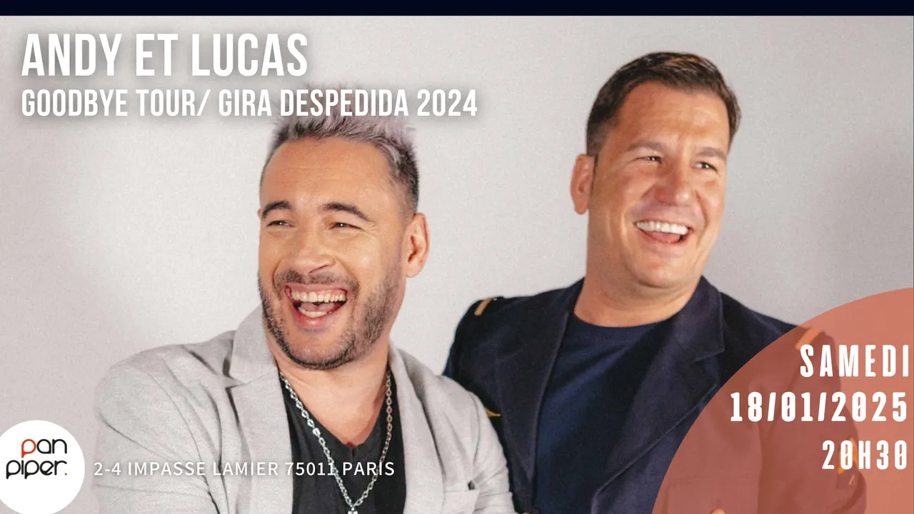 Andy et Lucas - GOODBYE Tour / GIRA DESPEDIDA 2024