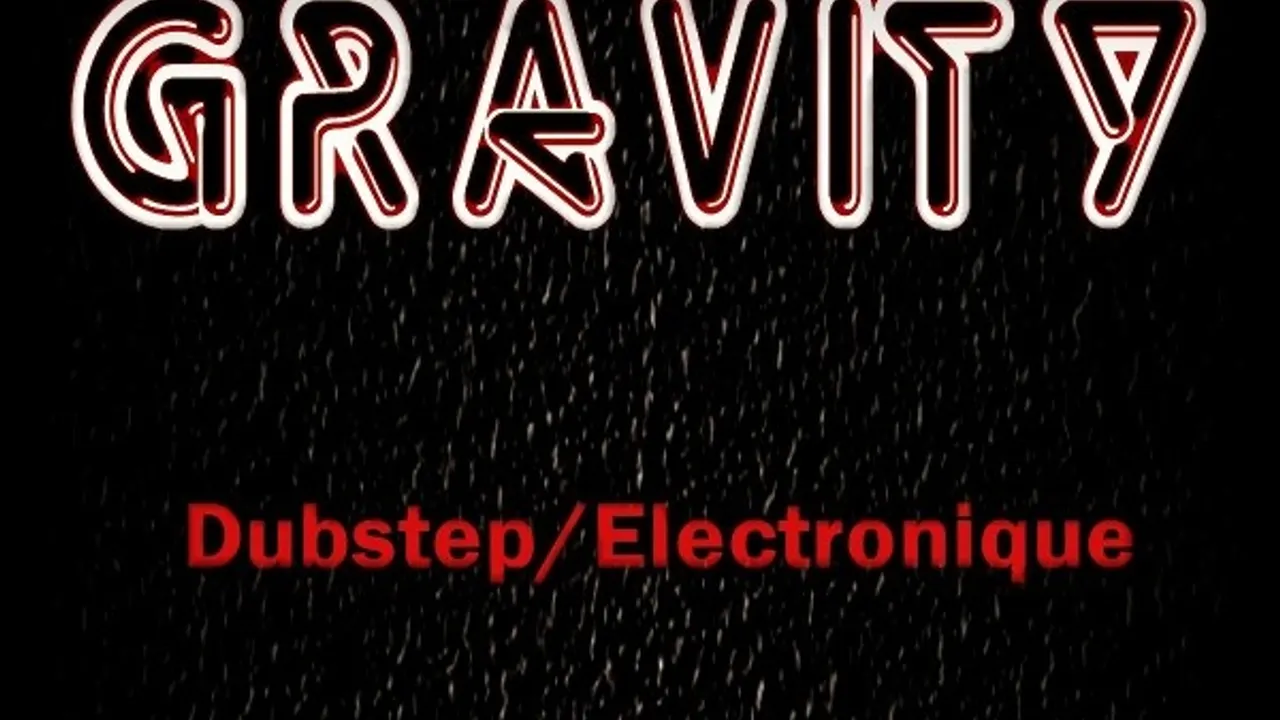 GRAVITY@CHAPELAIS (DUBSTEP / ELECTRONIQUE)
