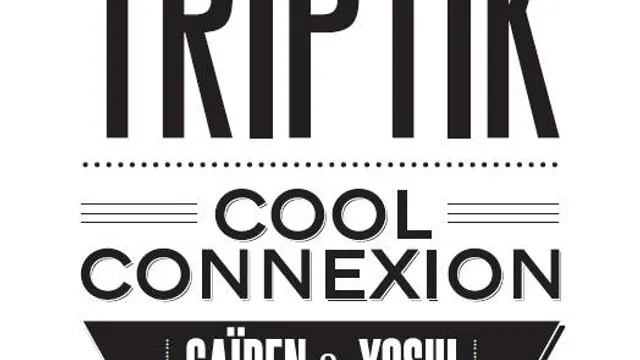 TRIPTIK, Cool Connexion, Gaïden & Yoshi le 29 juin à la Gaîté Lyrique