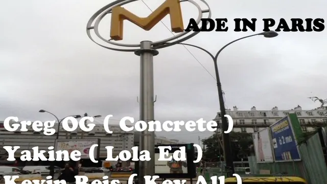 Made In Paris : Grego G . Yakine . Kevin Reis