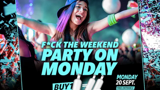 F*CK THE WEEKEND !