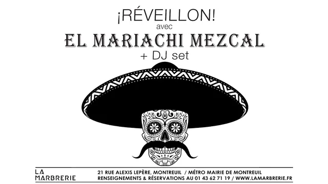 Le Réveillon avec les Mariachi Mezcal à la Marbrerie !