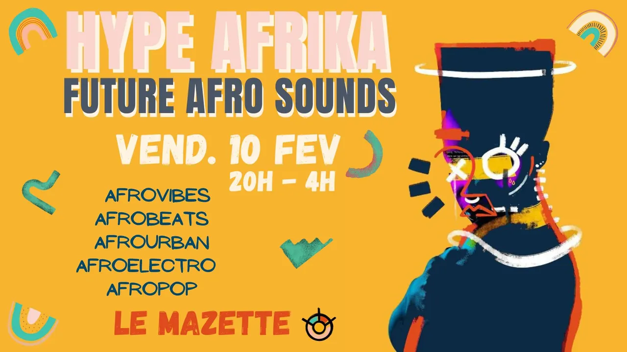 Hype Afrika • Future Afro Sounds Party !