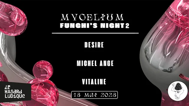 MYCELIUM’S FUNGHI NIGHT #2