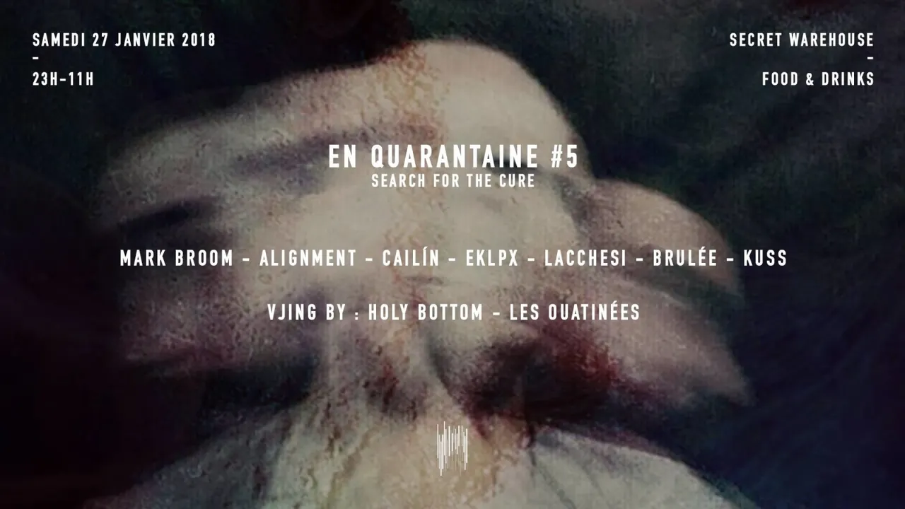 En Quarantaine #5 : Search For The Cure [Secret Warehouse]