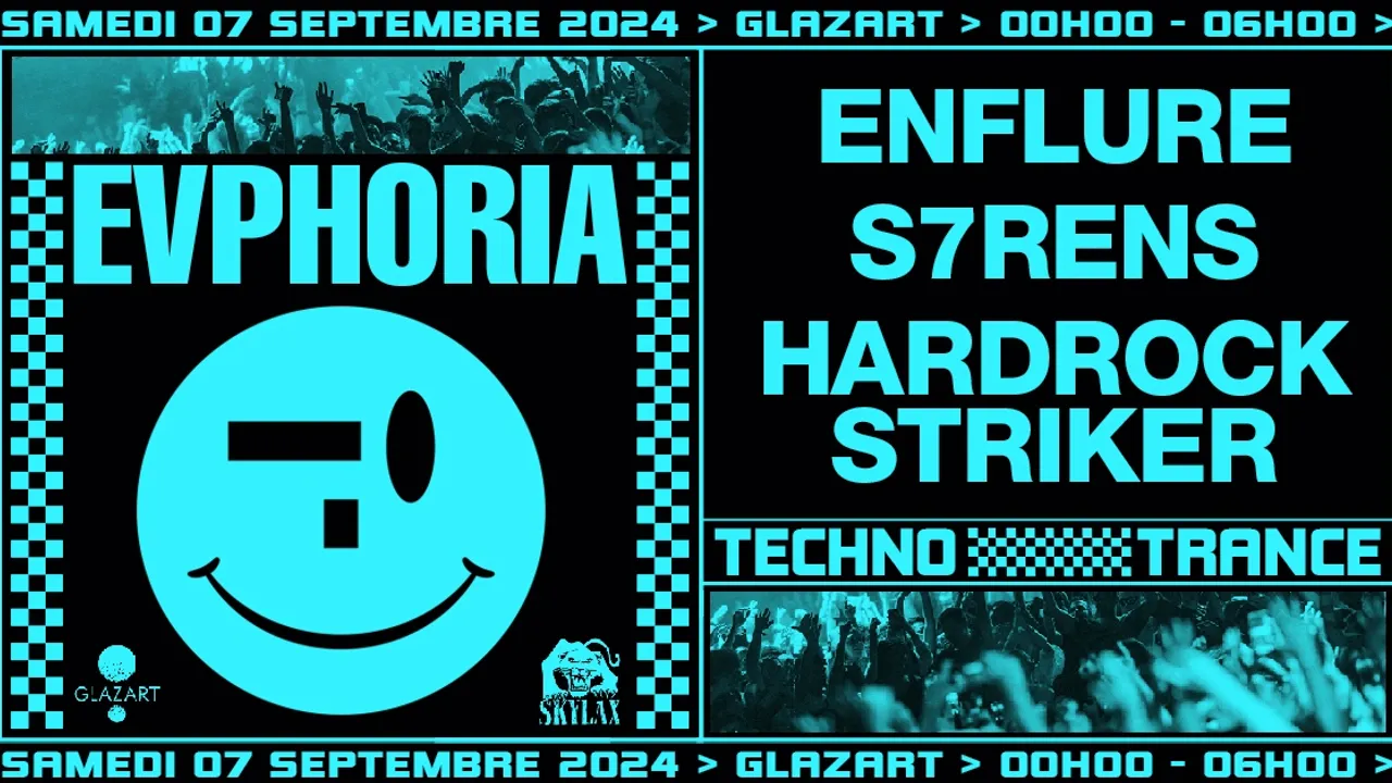 Euphoria x Glazart : Enflure, S7rens, Hardrock Striker à GLAZART
