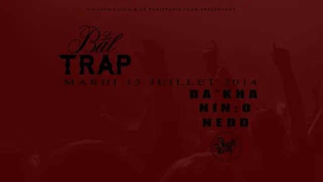 Le Bal Trap Back To The Origin w Nedd from Montreal