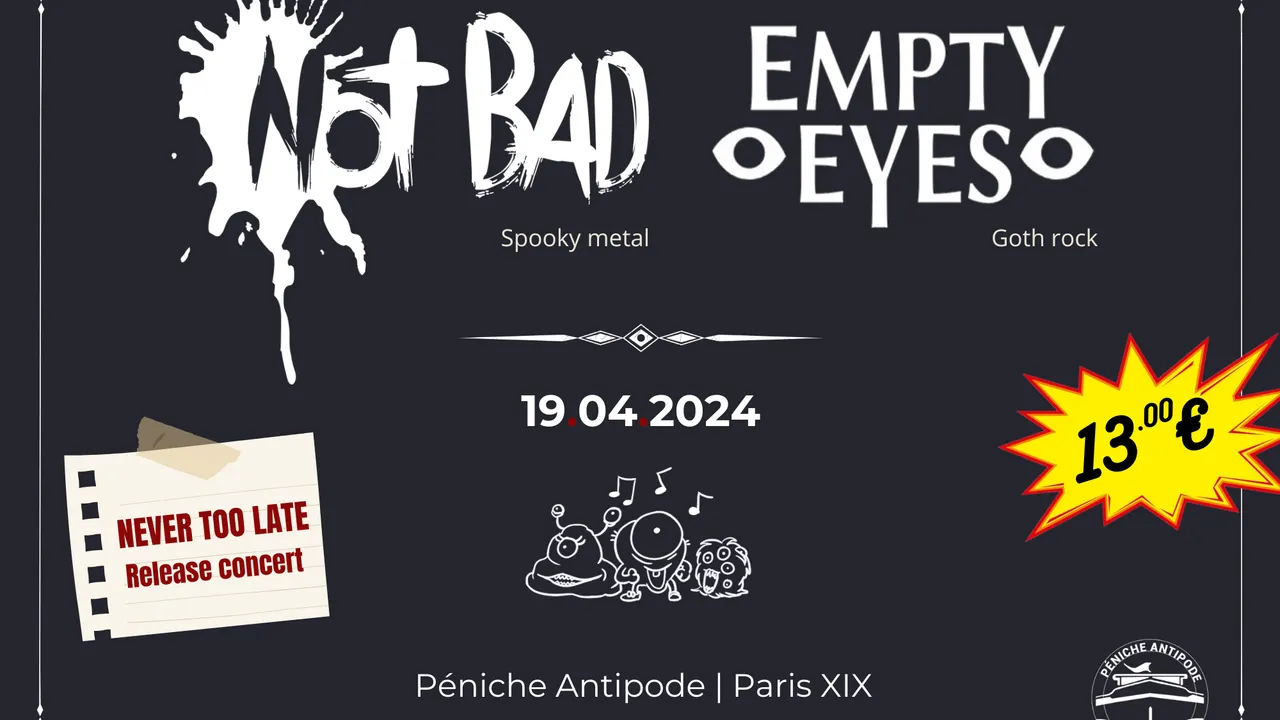 Not Bad + Empty Eyes