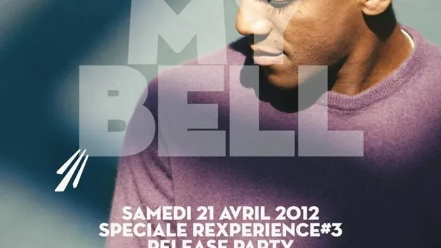 RING MY BELL Spéciale REXPERIENCE#3 release party