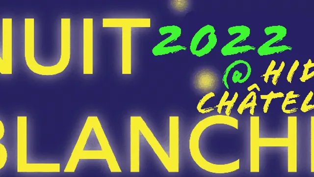NUIT BLANCHE 2022 au Hide